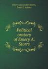 Political oratory of Emery A. Storrs - Book