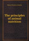 The Principles of Animal Nutrition - Book