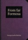 From Far Formosa - Book