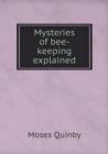 Mysteries of Bee-Keeping Explained - Book