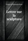 Lettre Sur La Sculpture - Book