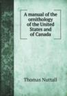 A Manual of the Ornithology of the United States and of Canada - Book