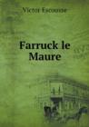 Farruck Le Maure - Book