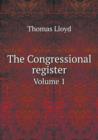 The Congressional Register Volume 1 - Book