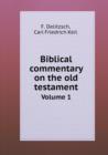 Biblical Commentary on the Old Testament Volume 1 - Book