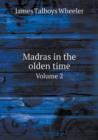 Madras in the Olden Time Volume 2 - Book