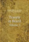 Travels in Brazil Volume 1 - Book