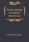 From Sunrise to Sunset Reminiscence - Book