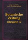 Botanische Zeitung Jahrgang 12 - Book