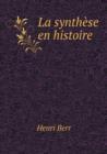 La Synthese En Histoire - Book