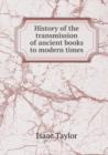 History of the Transmission of Ancient Books to Modern Times - Book