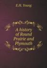 A History of Round Prairie and Plymouth - Book