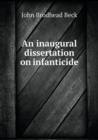 An Inaugural Dissertation on Infanticide - Book