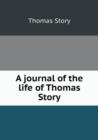 A Journal of the Life of Thomas Story - Book