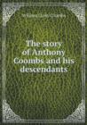 The Story of Anthony Coombs and His Descendants - Book