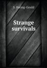 Strange Survivals - Book