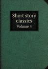 Short Story Classics Volume 4 - Book