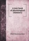 A Text-Book of Physiological Chemistry - Book