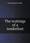 The Trottings of a Tenderfoot - Book