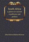 South Africa a Glance at Current Conditions and Politics - Book