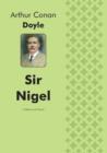 Sir Nigel a Historical Novel - Book