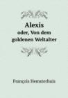 Alexis Oder, Von Dem Goldenen Weltalter - Book