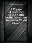 A Voyage of Discovery to the North Pacific Ocean, and Round the World Volume 3 - Book