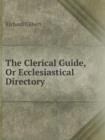 The Clerical Guide, or Ecclesiastical Directory - Book