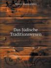 Das Judische Traditionswesen - Book