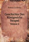 Geschichte Des Koenigreichs Neapel Volume 2 - Book