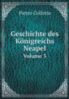 Geschichte des Koenigreichs Neapel Volume 3 - Book