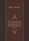 The Lives and Times of the Chief Justices of the Supreme Court of the United States Volume 2 - Book