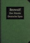 Beowulf Das AElteste Deutsche Epos - Book