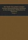 Die Werke Von Leibniz Gemass Seinem Hanschriftlichen Nachlasse in Der Koeniglichen Bibliothek Zu Hannover Volume 4 - Book