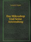 Das Mikroskop Und Seine Anwendung - Book