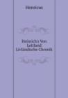 Heinrich's Von Lettland Livlandische Chronik - Book