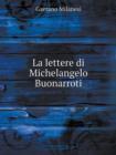 La Lettere Di Michelangelo Buonarroti - Book