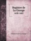 Registre de La Grange 1658-1685 - Book