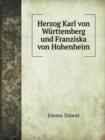 Herzog Karl von Wurttemberg und Franziska von Hohenheim - Book