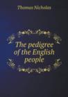 The Pedigree of the English People - Book