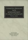Collectio Librorum Iuris Anteiustiniani : In Usum Scholarum Tomus Alter - Book