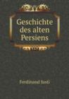Geschichte Des Alten Persiens - Book
