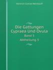 Die Gattungen Cypraea Und Ovula Band 5. Abtheilung 3 - Book