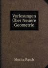 Vorlesungen UEber Neuere Geometrie - Book