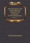 Die Descriptive Und Topographische Anatomie Des Menschen in 600 Abbildungen Volume 1-2 - Book