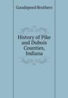 History of Pike and DuBois Counties, Indiana - Book