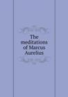 The Meditations of Marcus Aurelius - Book