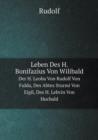 Leben Des H. Bonifazius Von Wilibald Der H. Leoba Von Rudolf Von Fulda, Des Abtes Sturmi Von Eigil, Des H. Lebvin Von Hucbald - Book