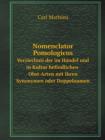 Nomenclator Pomologicus Verziechnis Der Im Handel Und in Kultur Befindlichen Obst-Arten Mit Ihren Synonymen Oder Doppelnamen - Book