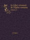 Le Liber Censuum de L'Eglise Romaine Volume 4 - Book